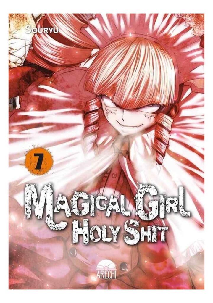 Magical Girl Holy Shit 07 - Arechi Manga