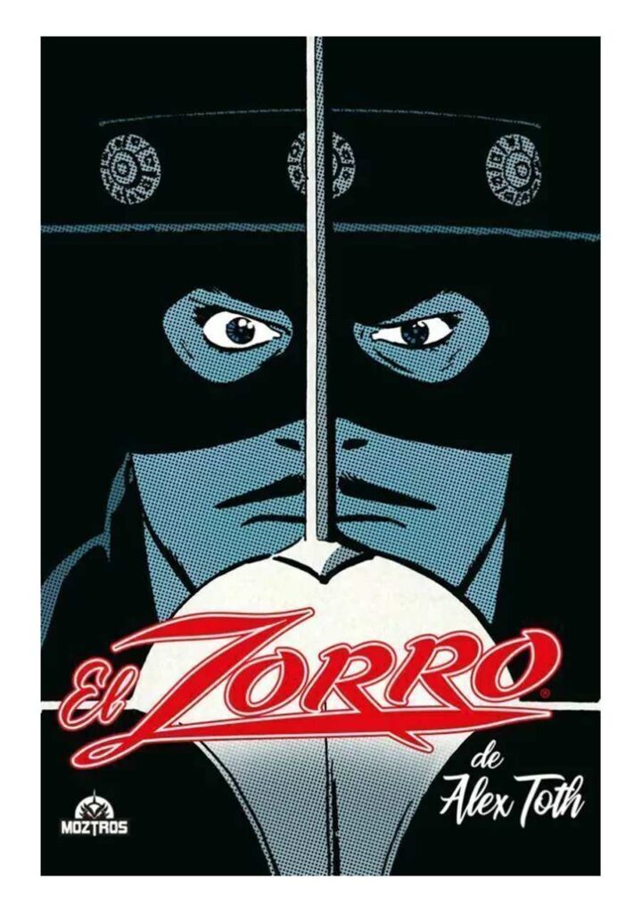 El Zorro de Alex Toth - Moztros Argentina