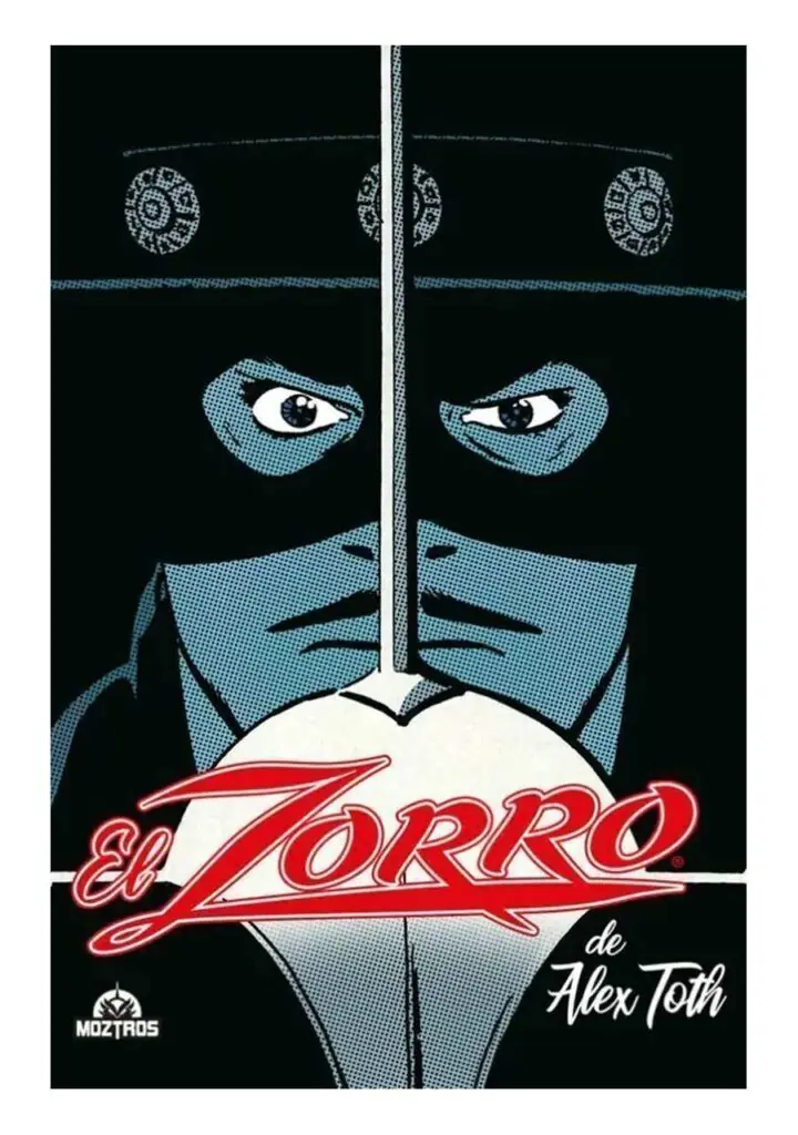 El Zorro de Alex Toth - Moztros Argentina