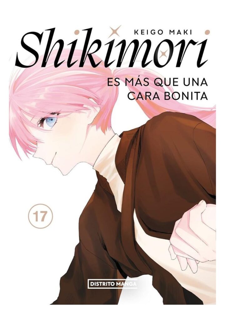 Shikimori Es Mas Que Una Cara Bonita 17 - Distrito Manga España
