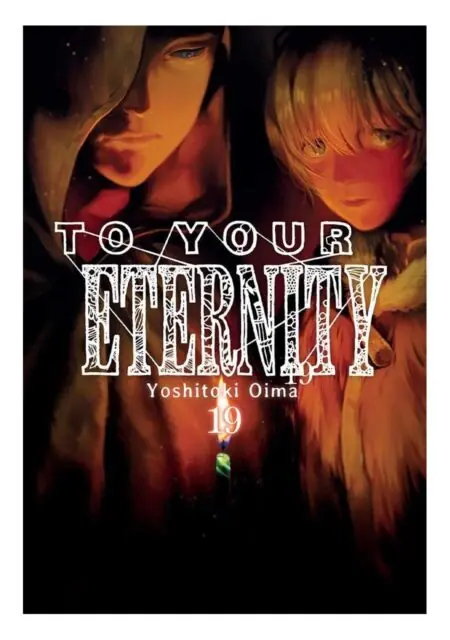 To Your Eternity 19 - Milky Way