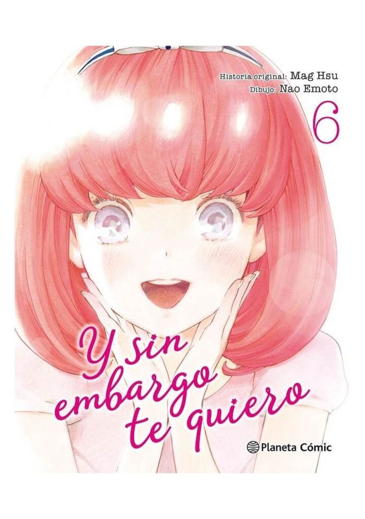 Y sin embargo te quiero 06 - Planeta Comic España
