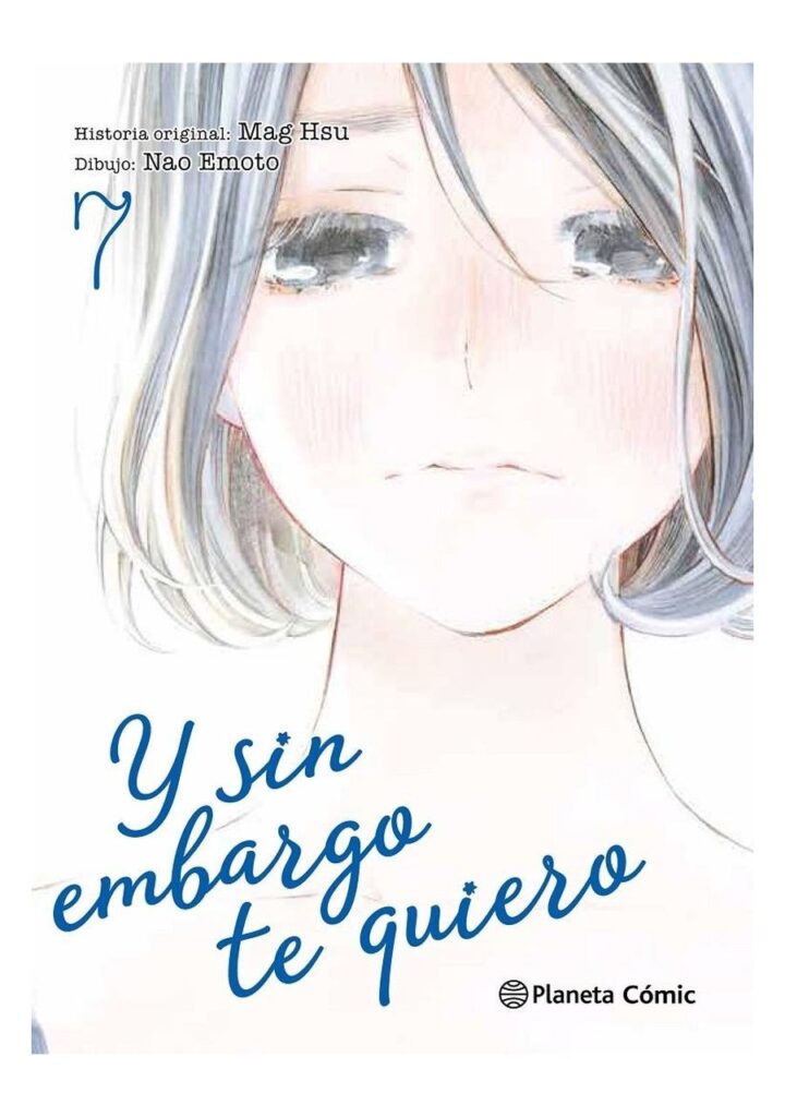 Y sin embargo te quiero 07 - Planeta Comic España