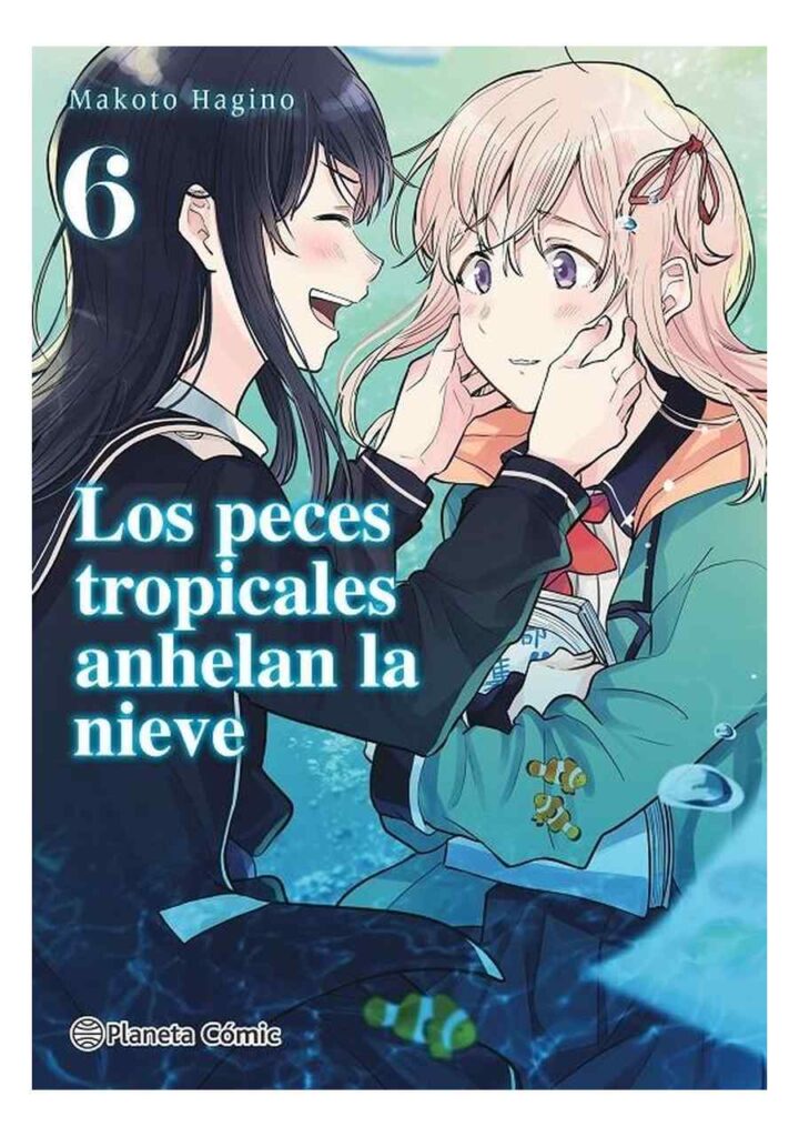 Los Peces Tropicales Anhelan la Nieve 06 - Planeta Comic España