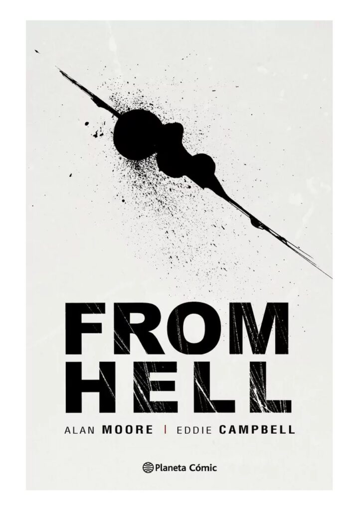 From Hell (alan Moore) - Planeta Comic Argentina