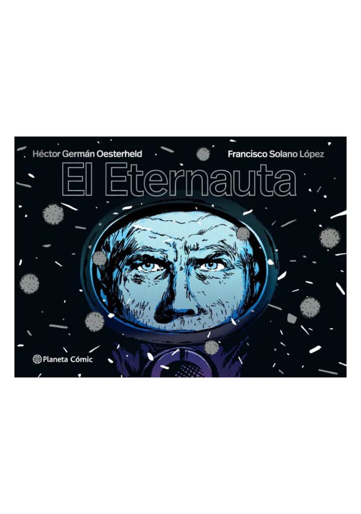El Eternauta (tapa Dura) - Planeta Comic Argentina