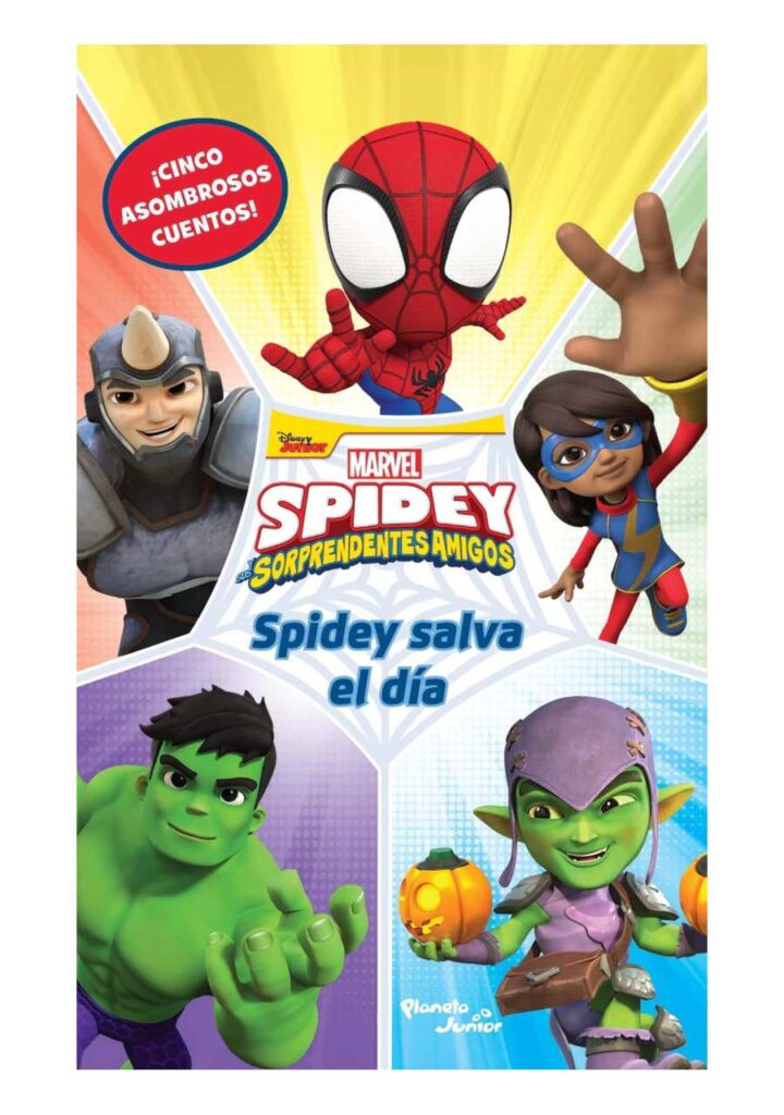 Spidey y Sus Sorprendentes Amigos: Spidey Salva el Día - Planeta Comic Argentina