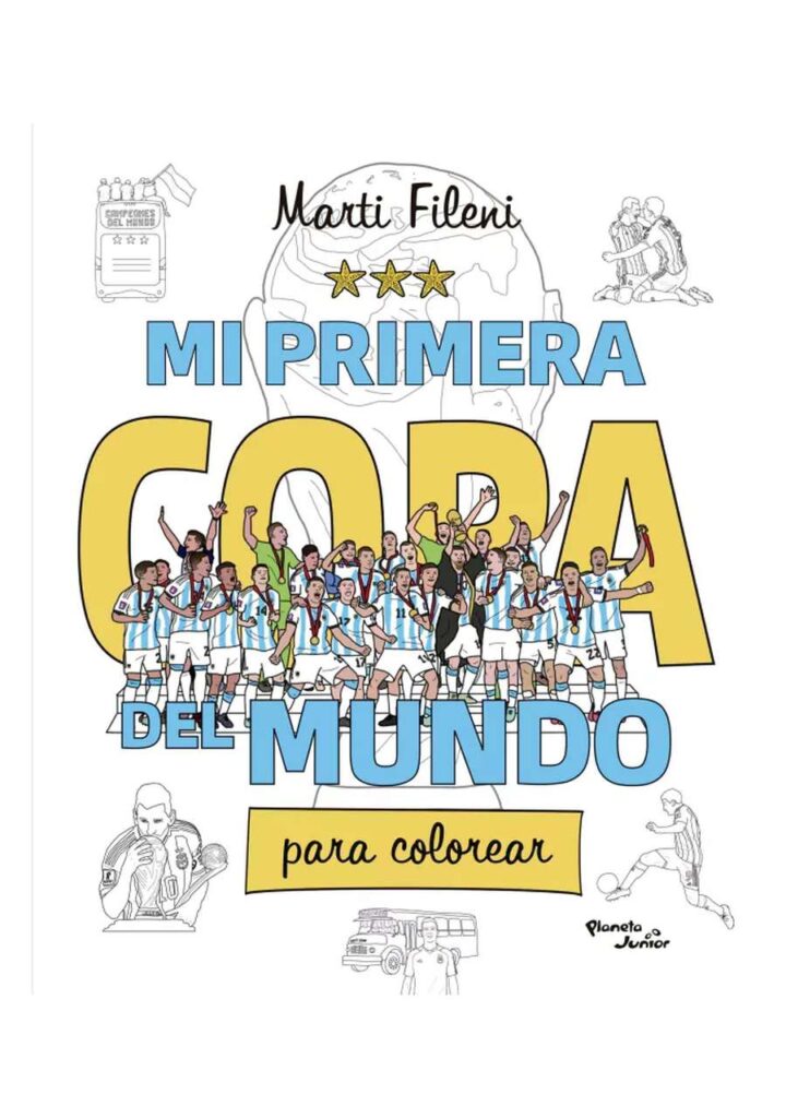 Mi Primera Copa del Mundo Para Colorear - Planeta Comic Argentina