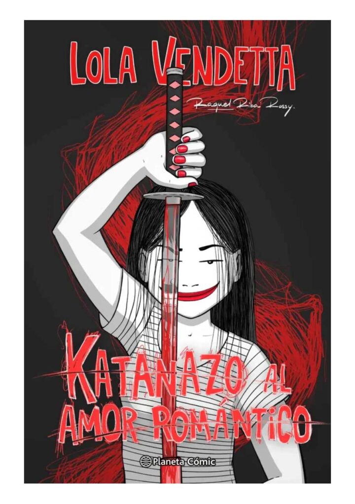 Lola Vendetta: Katanazo al Amor Romántico - Planeta Comic Argentina