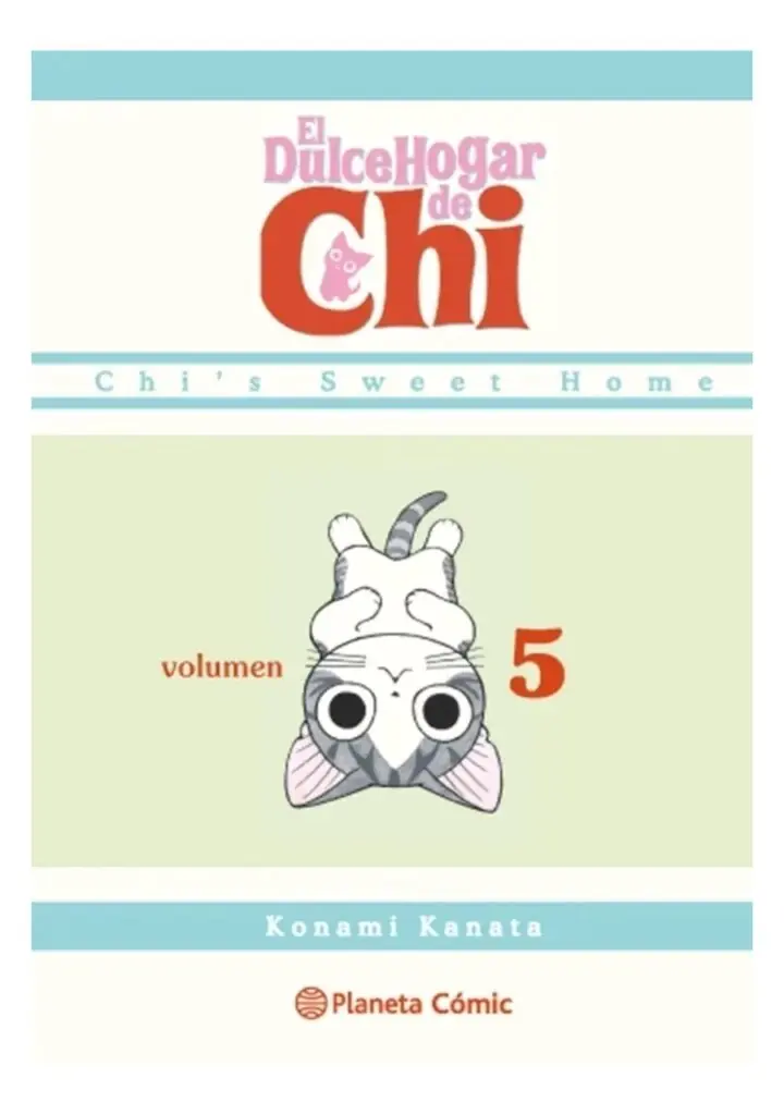 El Dulce Hogar de Chi 05 - Planeta Comic Argentina