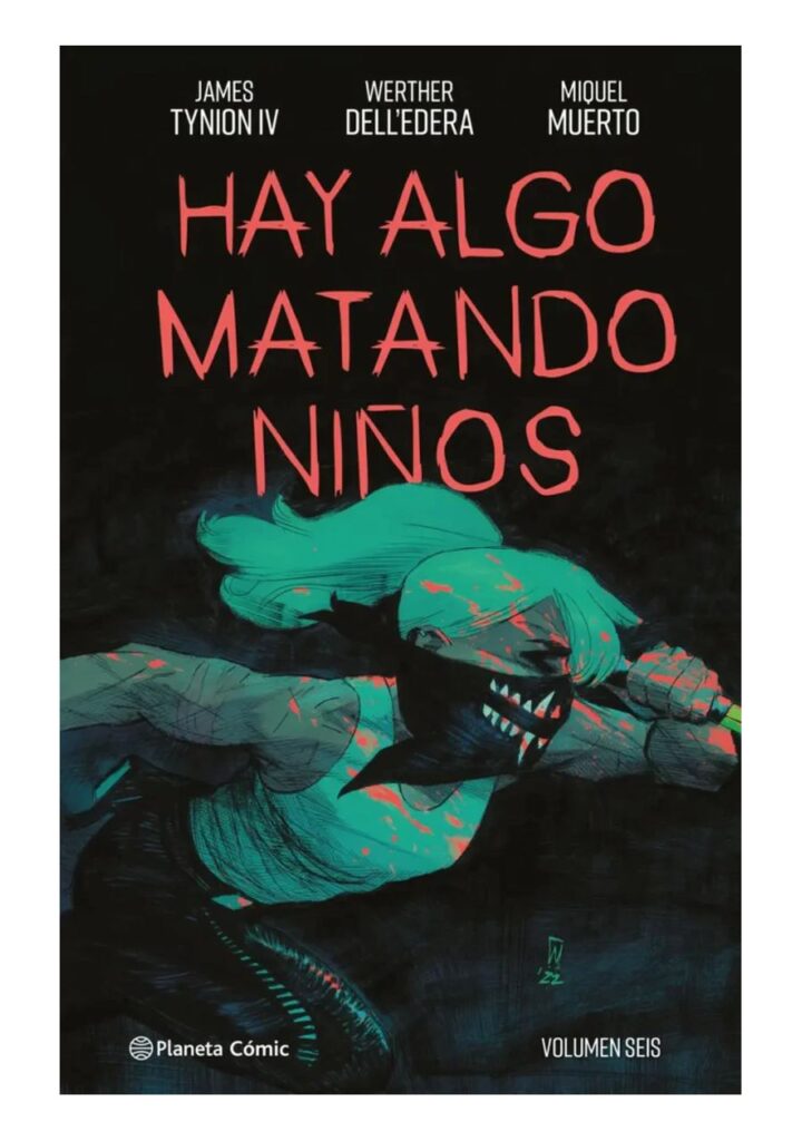 Hay Algo Matando Niños 06 - Planeta Comic Argentina