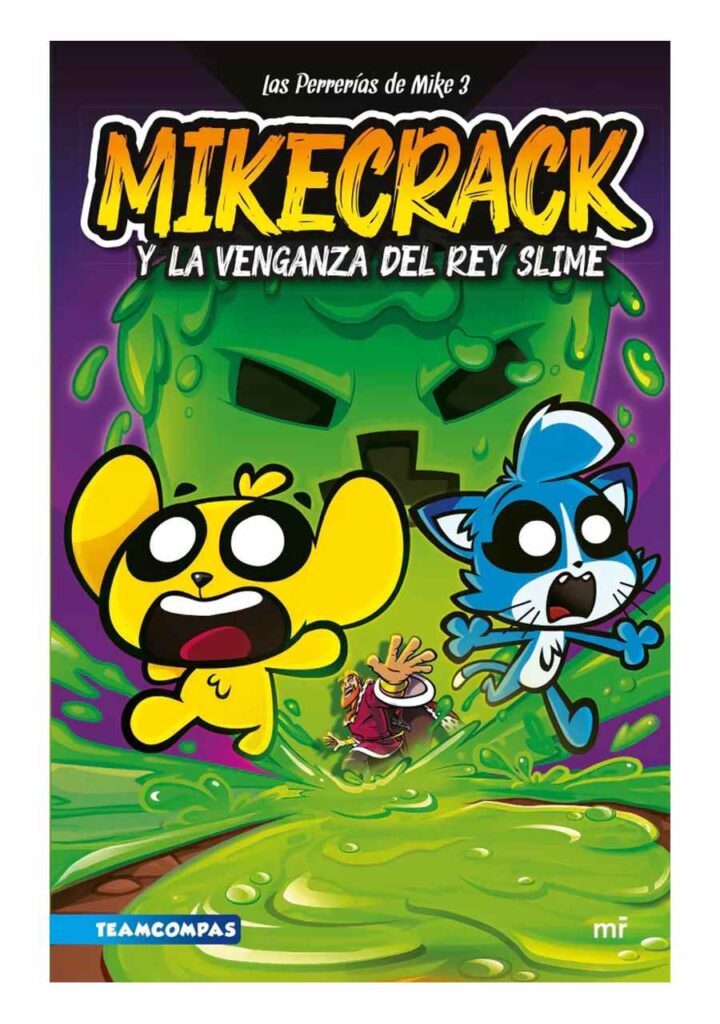 Las Perrerías de Mike 3: Mikecrack y la Venganza del Rey Slime - Planeta Comic Argentina