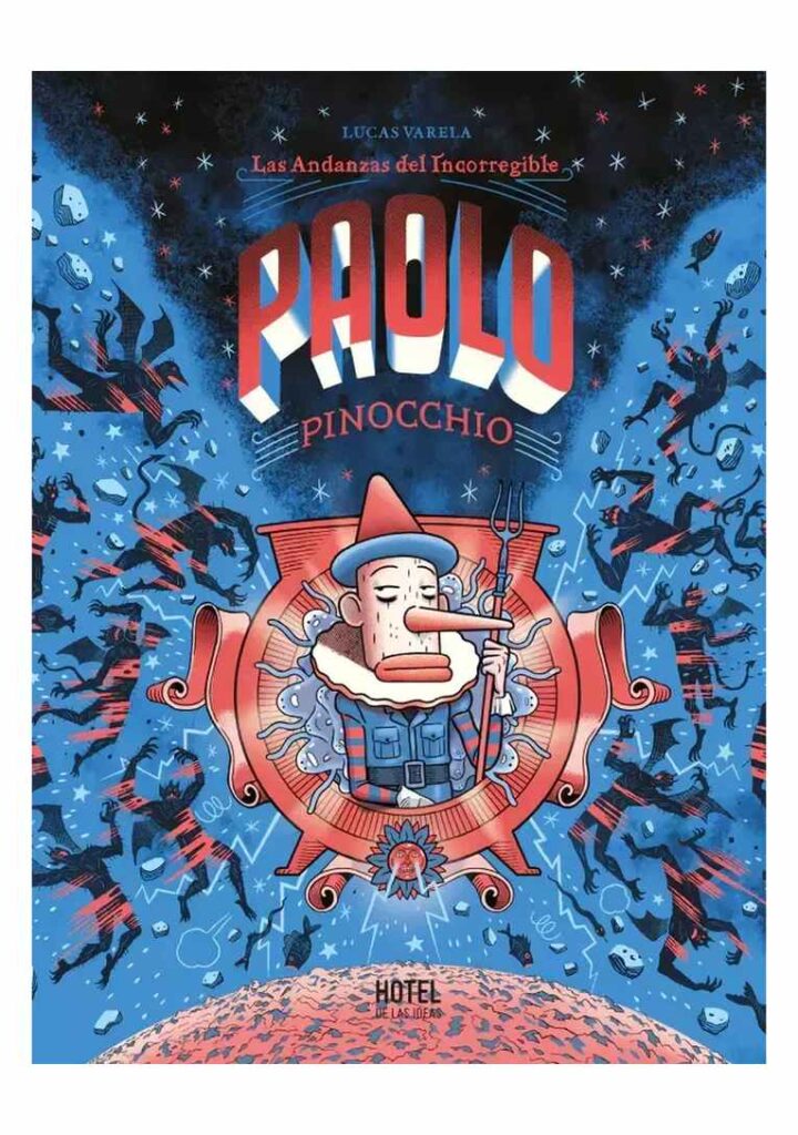 Las Andanzas del Incorregible Paolo Pinocchio - Hotel de las Ideas