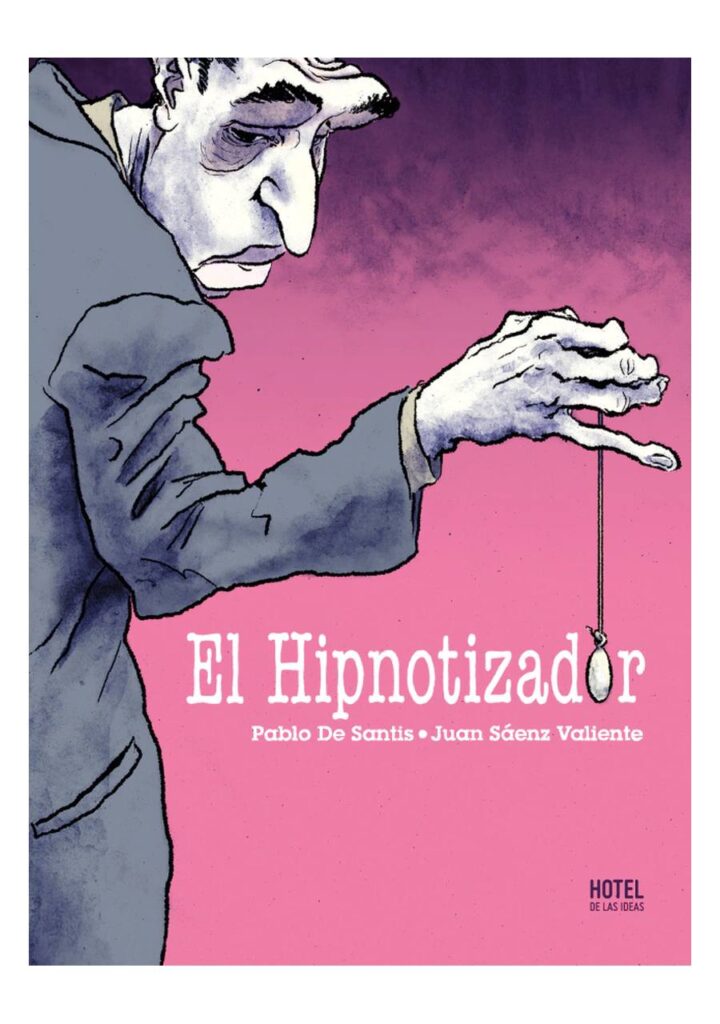 El Hipnotizador - Hotel de las Ideas