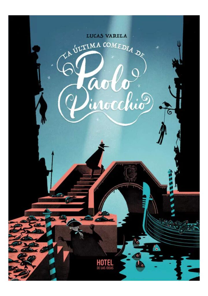 La Última Comedia de Paolo Pinocchio - Hotel de las Ideas