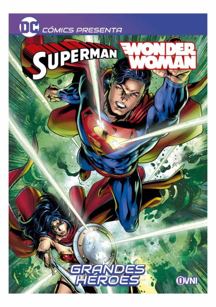 Dc Comics Presenta: Superman/wonder Woman: Grandes Héroes - Ovni Press