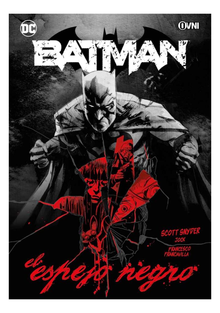Batman: el Espejo Negro - Ovni Press