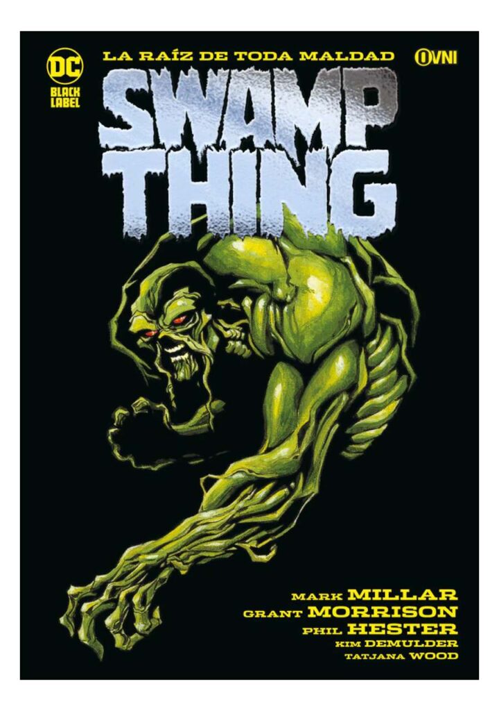 Swamp Thing: Raíz de Toda Maldad - Ovni Press