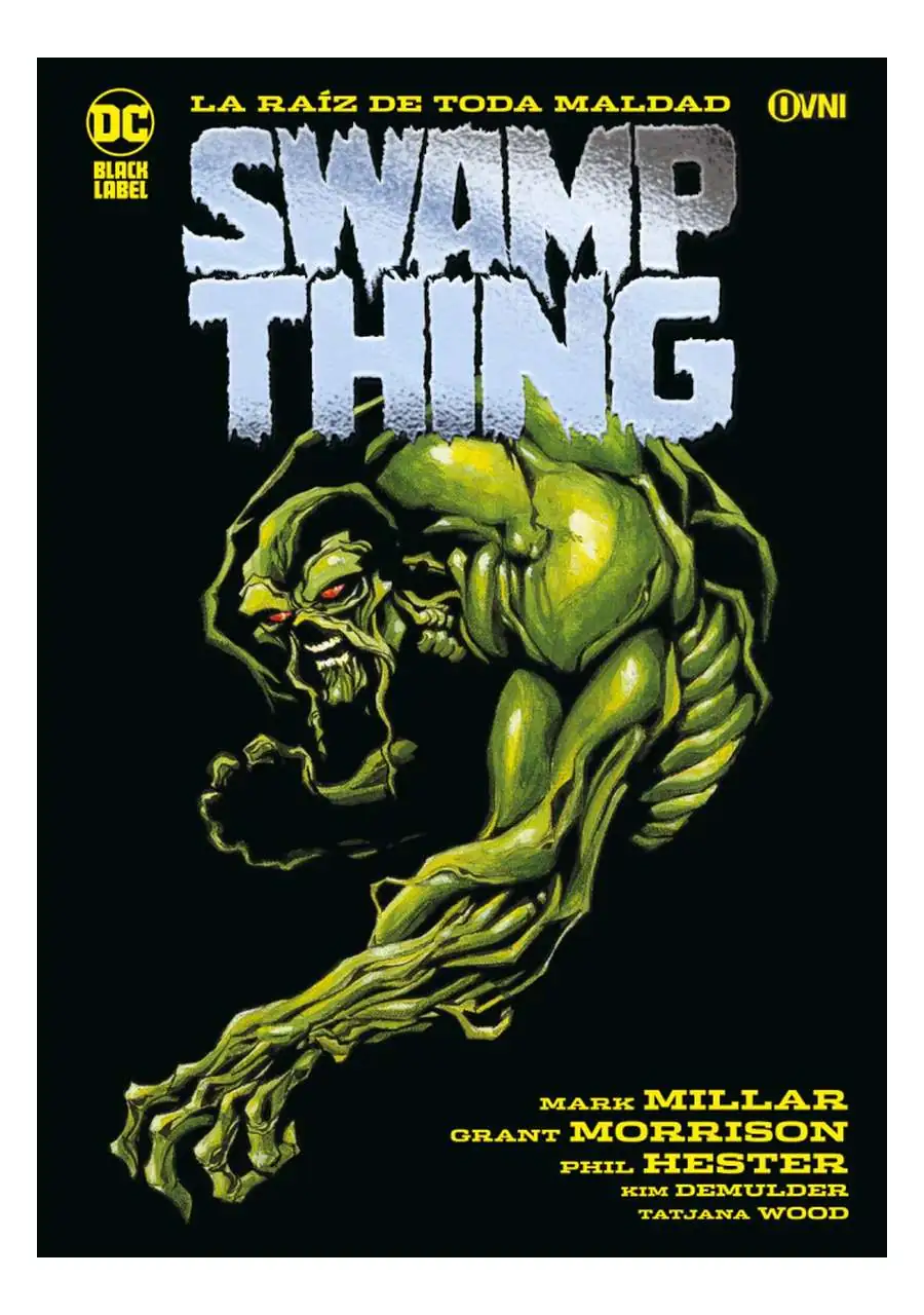 Swamp Thing: Raíz de Toda Maldad - Ovni Press