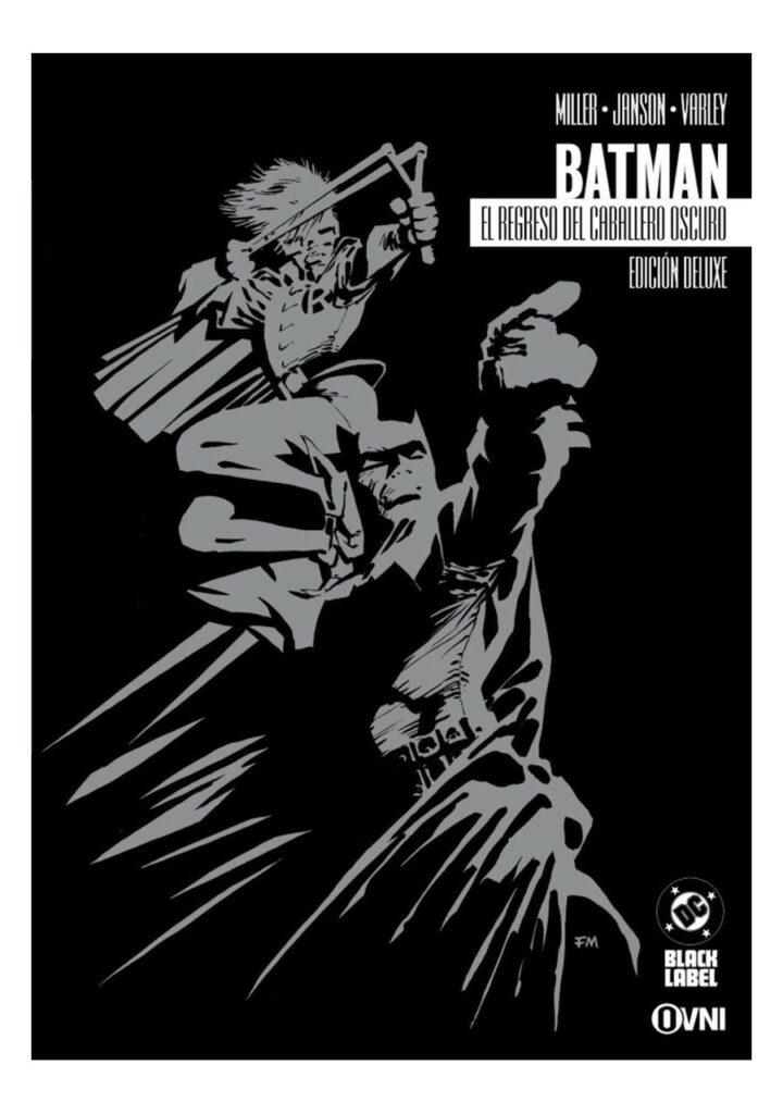 Batman: el Regreso del Caballero Oscuro (edición Deluxe) - Ovni Press