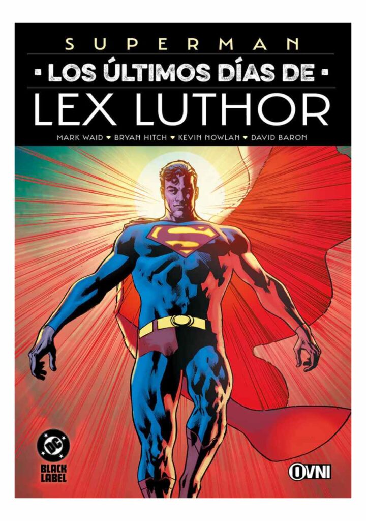 Superman: los Últimos Días de Lex Luthor - Ovni Press