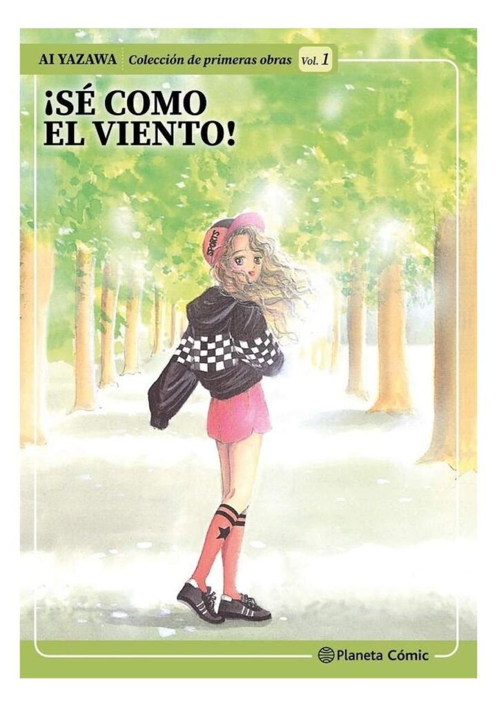 Colección de Primeras Obras de Ai Yazawa 01 ¡Sé Como el Viento! - Planeta Comic España