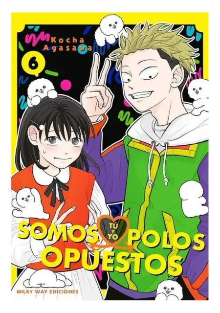 Tú y yo somos polos opuestos 06 - Milky Way