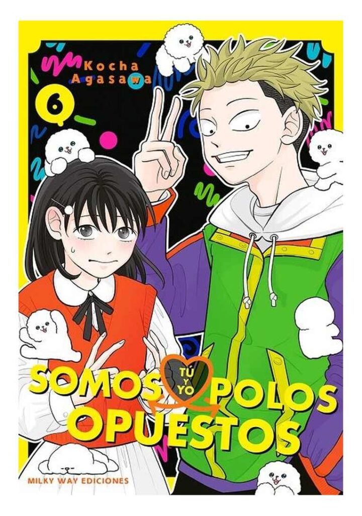 Tú y yo somos polos opuestos 06 - Milky Way
