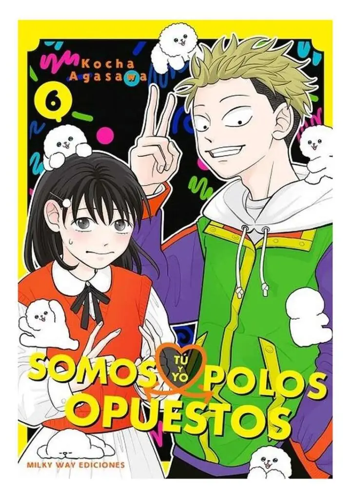 Tú y yo somos polos opuestos 06 - Milky Way