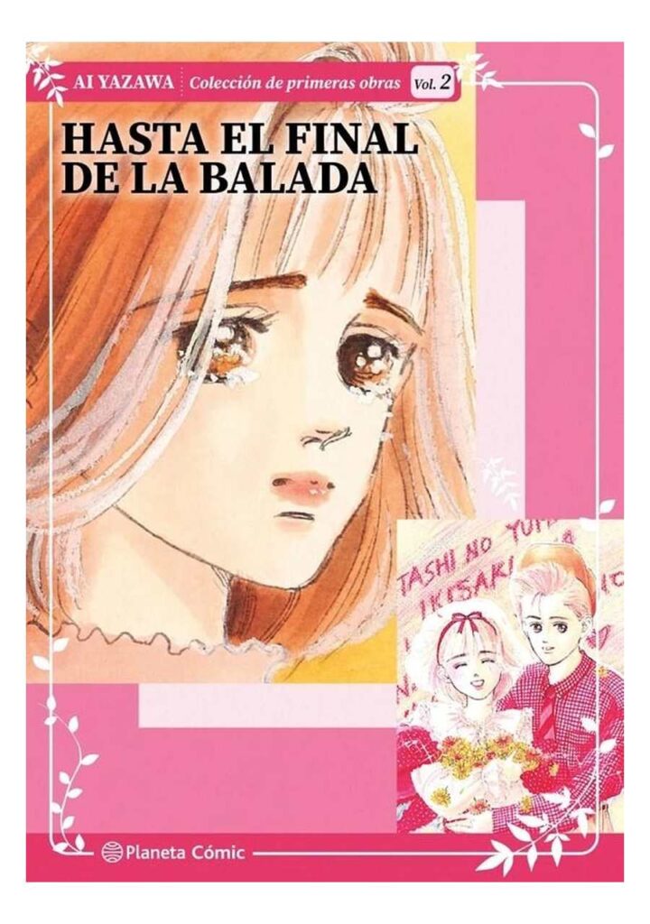 Colección de Primeras Obras de Ai Yazawa 02 Hasta el Final de la Balada - Planeta Comic España