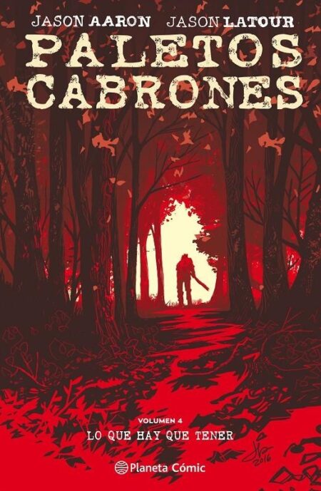 Paletos Cabrones 04 (Lo que Hay que Tener) – Planeta Comic Espana
