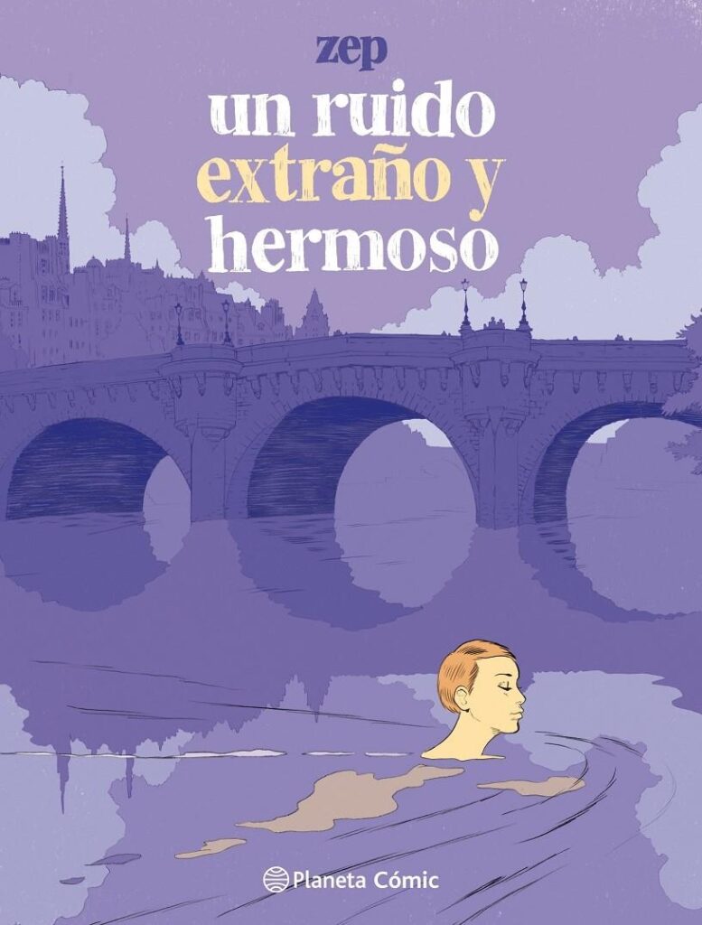 Un Ruido Extraño y Hermoso – Planeta Comic Espana