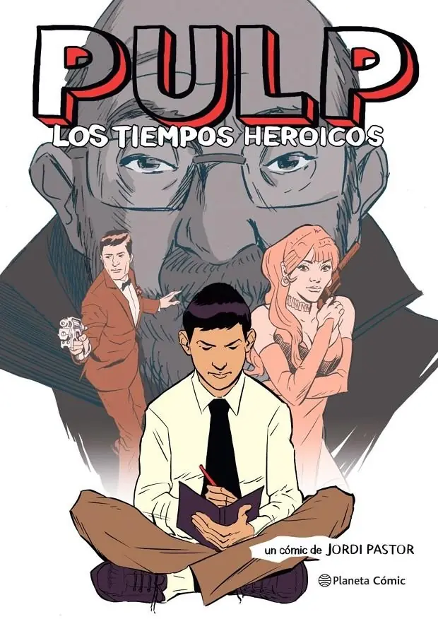 Pulp, los Tiempos Heroicos – Planeta Comic Espana