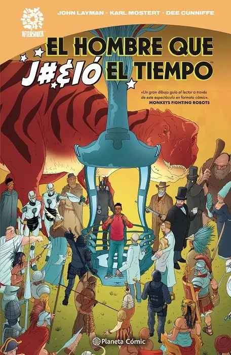 El Hombre que J#%ió el Tiempo – Planeta Comic Espana