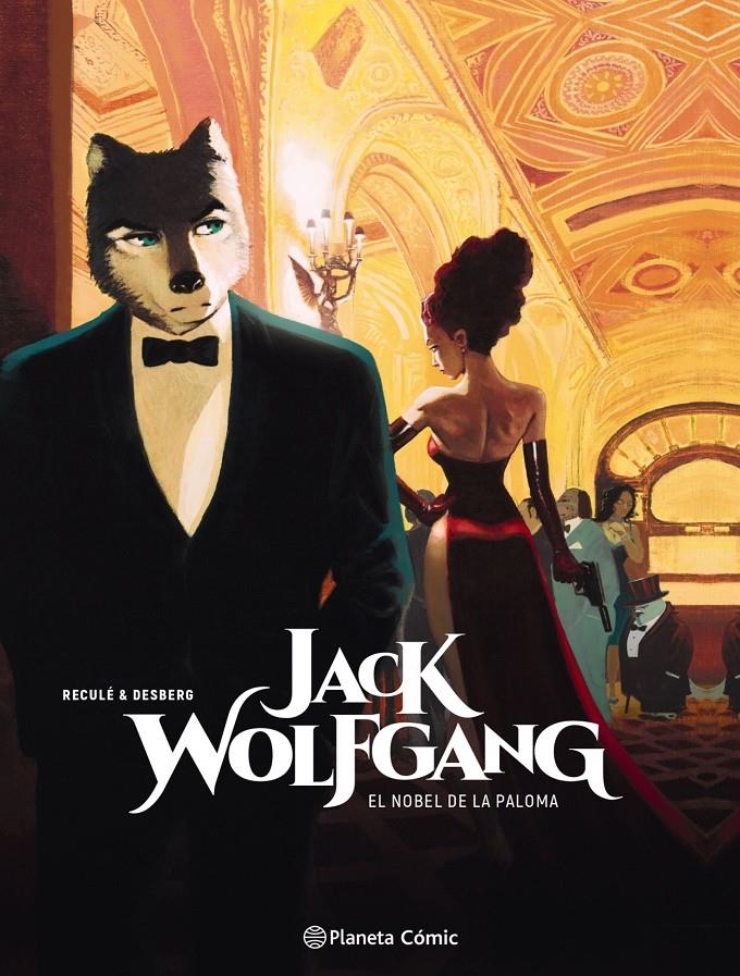 Jack Wolfgang 02 (El Nobel de la Paloma) – Planeta Comic Espana