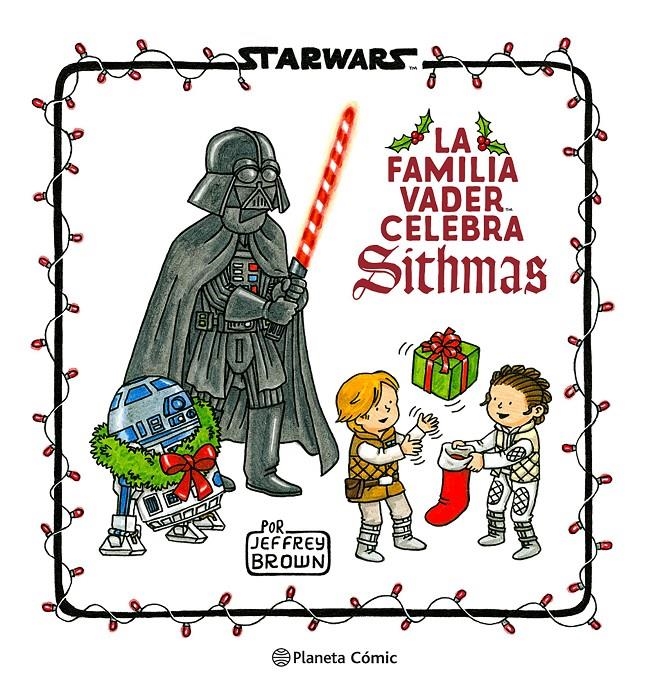 Star Wars la Familia Vader Celebra Sithmas – Planeta Comic Espana