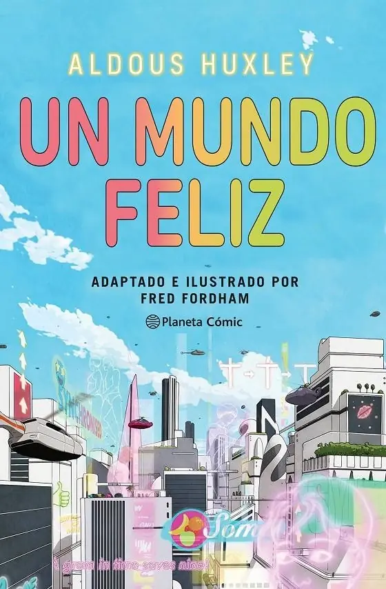 Un Mundo Feliz Novela Gráfica – Planeta Comic Espana