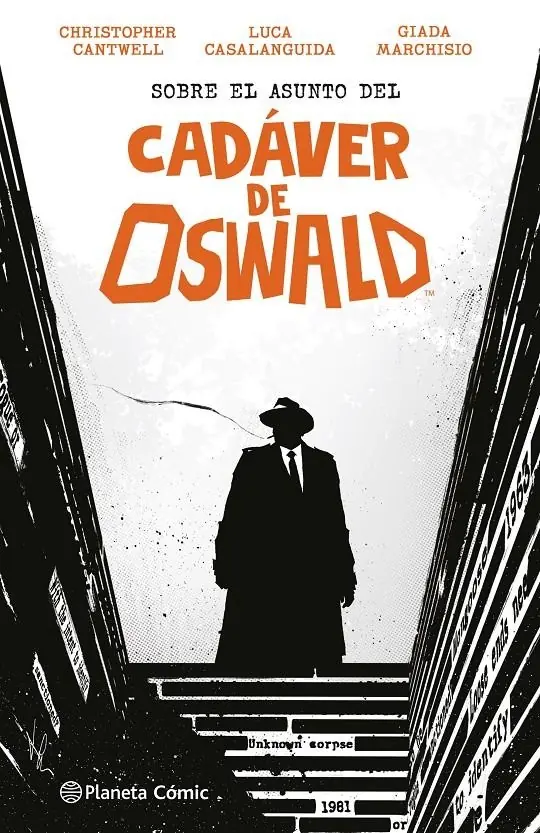 Sobre el Asunto del Cadáver de Oswald – Planeta Comic Espana