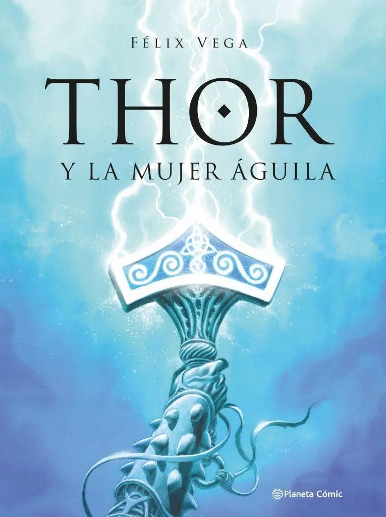 Thor y la Mujer Águila – Planeta Comic Espana