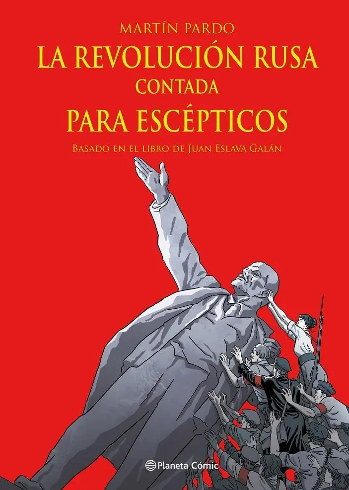 La Revolución Rusa Contada para Escépticos – Planeta Comic Espana