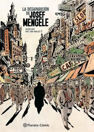 La Desaparición de Josef Mengele – Planeta Comic Espana