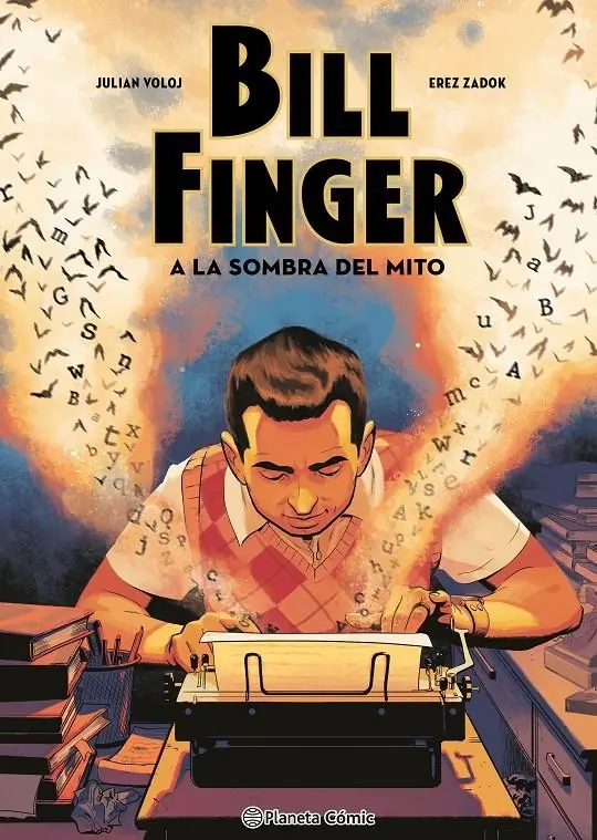 Bill Finger a la Sombra de un Mito – Planeta Comic Espana