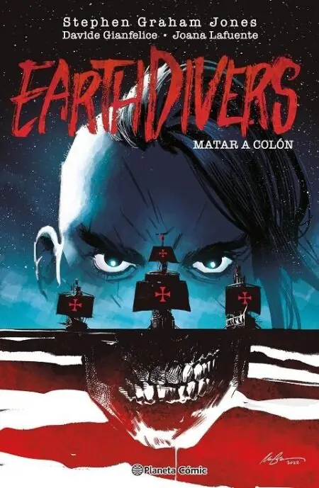 Earthdivers 01 (Matar a Colón) – Planeta Comic Espana