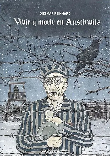 Vivir y Morir en Auschwitz – Planeta Comic Espana