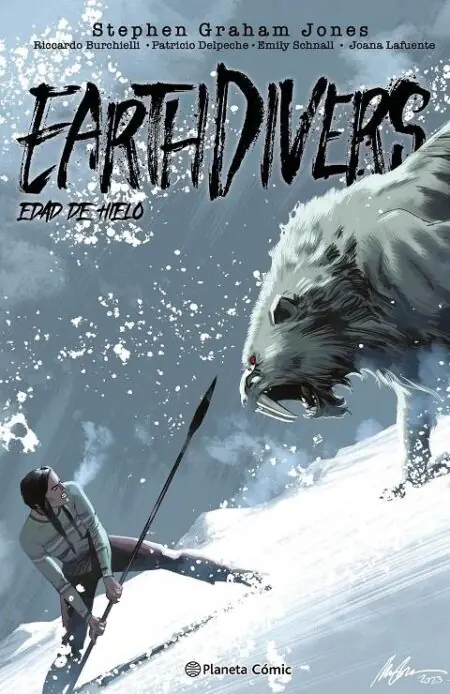 Earthdivers 02 (Edad de Hielo) – Planeta Comic Espana