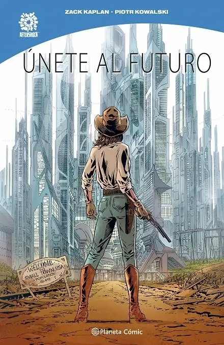 Únete al Futuro – Planeta Comic Espana