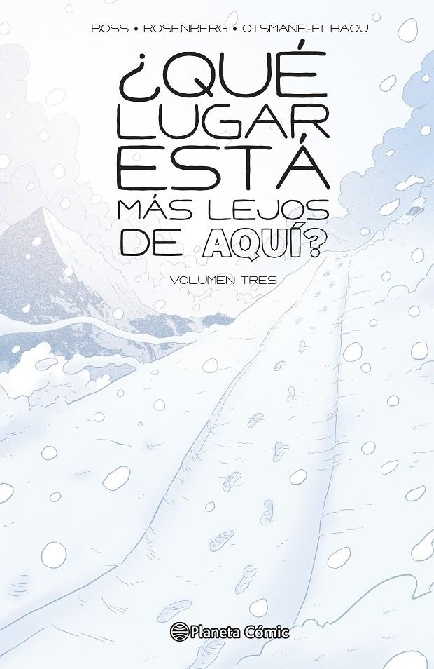 ¿Qué Lugar Está Más Lejos de Aquí? 03 – Planeta Comic Espana