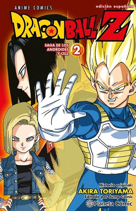 Dragon Ball Z Anime Comics Saga de los Androides 02 – Planeta Comic Espana