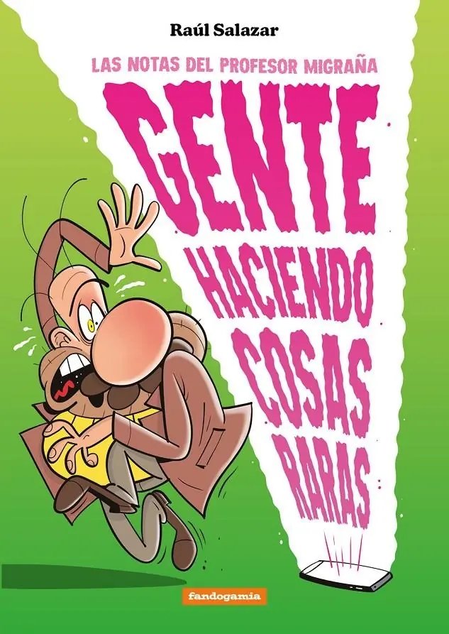 Gente Haciendo Cosas Raras – Fandogamia
