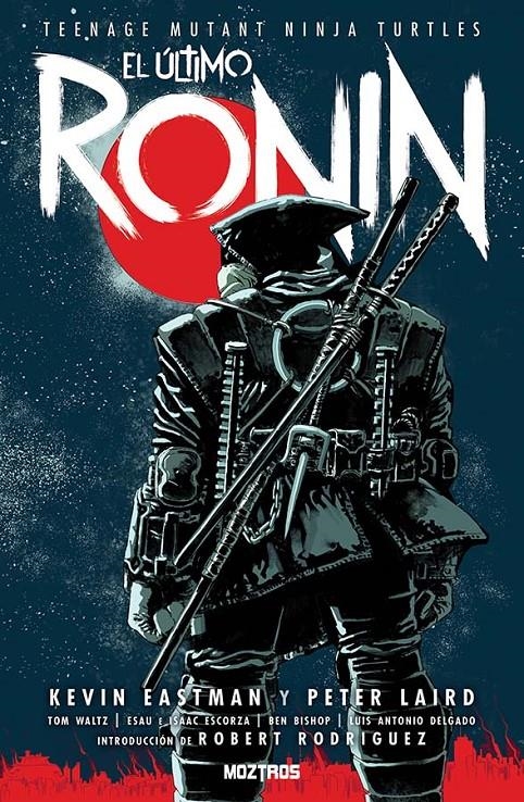 Teenage Mutant Ninja Turtles, el Último Ronin – Moztros Espana